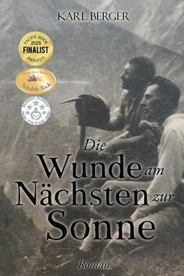 Karl Berger - Wunde am Nächsten zur Sonne, Häftad