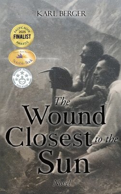 Karl Berger - Wound Closest to the Sun, Inbunden