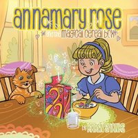 bokomslag Annamary Rose and the Magical Cereal Box