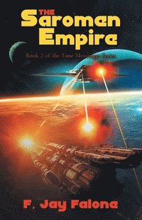bokomslag The Saromen Empire: Book 2 of the Time Messenger Series