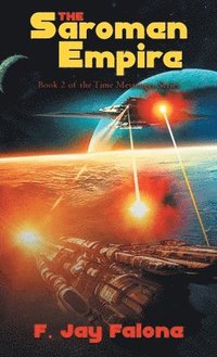 bokomslag The Saromen Empire: Book 2 of the Time Messenger Series