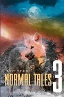 C G Thompson - Not Your Normal Tales 3, Häftad. Tillgänglighet: Lägg i varukorg
