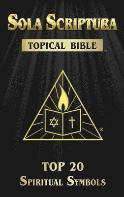 Sola Scriptura Topical Bible 1