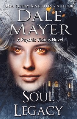 Dale Mayer - Soul Legacy, Häftad