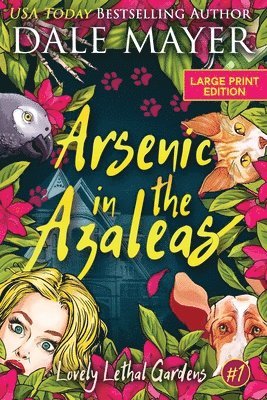 Dale Mayer - Arsenic in the Azaleas, Häftad
