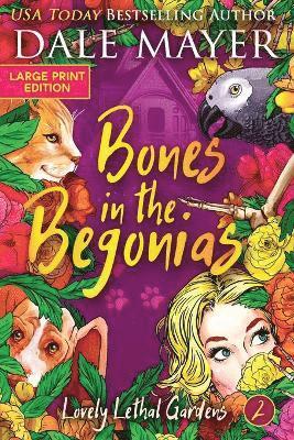 bokomslag Bones in the Begonias