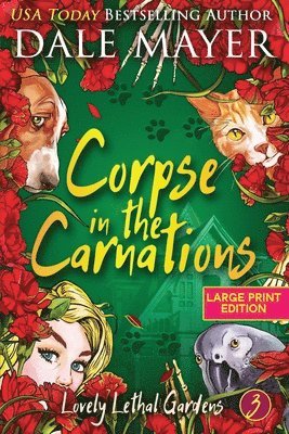 Dale Mayer - Corpse in the Carnations, Häftad