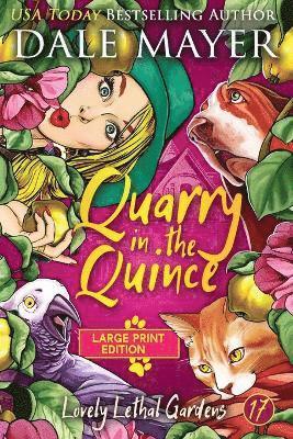 Dale Mayer - Quarry in the Quince, Häftad