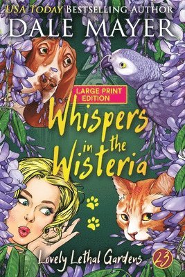 Dale Mayer - Whispers in the Wisteria, Häftad