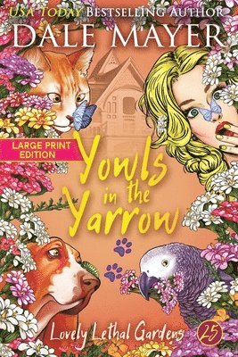 Dale Mayer - Yowls in the Yarrow, Häftad