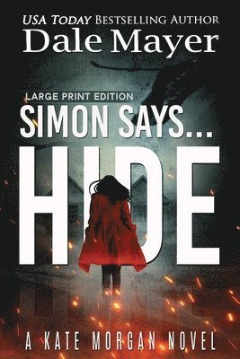 Dale Mayer - Simon Says... Hide, Häftad