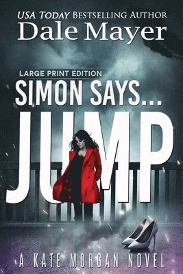Dale Mayer - Simon Says... Jump, Häftad