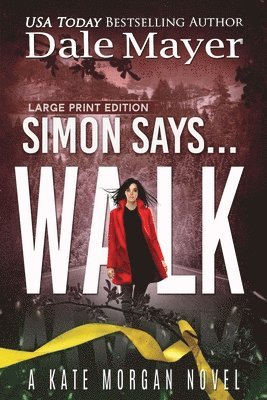 Dale Mayer - Simon Says... Walk, Häftad