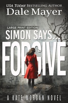 Dale Mayer - Simon Says... Forgive, Häftad