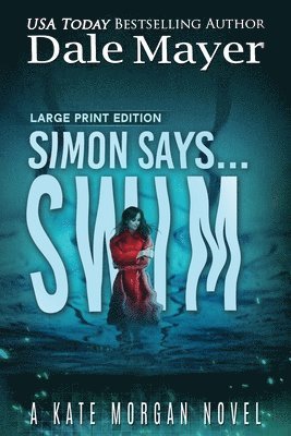 Dale Mayer - Simon Says... Swim, Häftad
