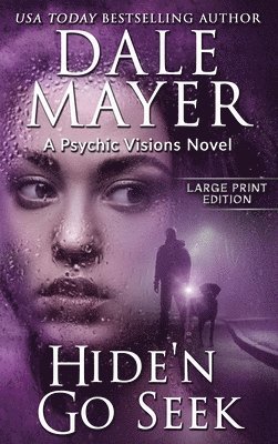 Dale Mayer - Hide'n Go Seek, Inbunden
