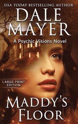 Dale Mayer - Maddy's Floor, Inbunden