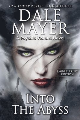 Dale Mayer - Into the Abyss, Häftad