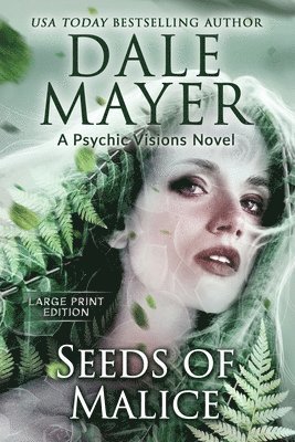 Dale Mayer - Seeds of Malice, Häftad