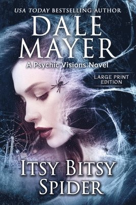 Dale Mayer - Itsy Bitsy Spider, Häftad