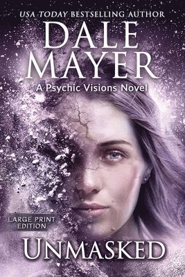 Dale Mayer - Unmasked, Häftad