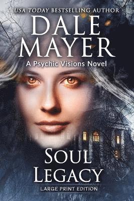 Dale Mayer - Soul Legacy, Häftad