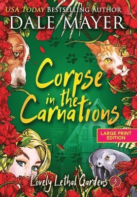 Dale Mayer - Corpse in the Carnations, Inbunden