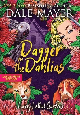 Dale Mayer - Dagger in the Dahlias, Inbunden