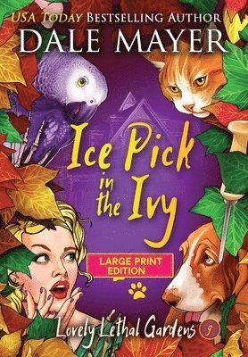 Dale Mayer - Ice Pick in the Ivy, Inbunden