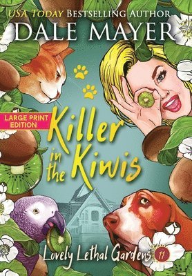 Dale Mayer - Killer in the Kiwis, Inbunden