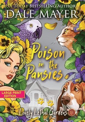 Dale Mayer - Poison in the Pansies, Inbunden