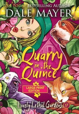 Dale Mayer - Quarry in the Quince, Inbunden