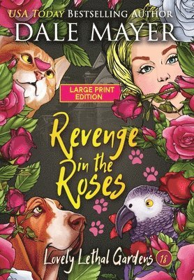 Dale Mayer - Revenge in the Roses, Inbunden