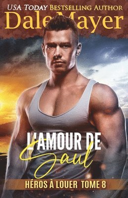 Dale Mayer - L'Amour de Saul, Häftad