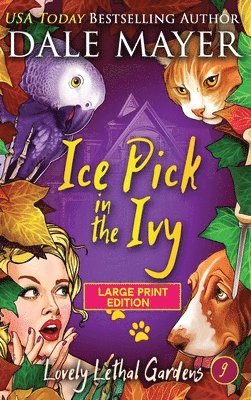 Dale Mayer - Ice Pick in the Ivy, Inbunden