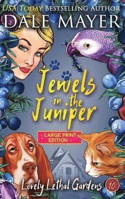 Dale Mayer - Jewels in the Juniper, Inbunden