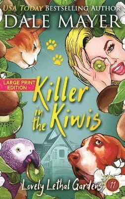 Dale Mayer - Killer in the Kiwis, Inbunden