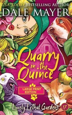 Dale Mayer - Quarry in the Quince, Inbunden