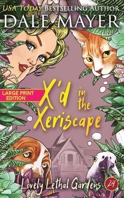Dale Mayer - X'd in the Xeriscape, Inbunden