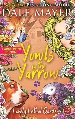 Dale Mayer - Yowls in the Yarrow, Inbunden