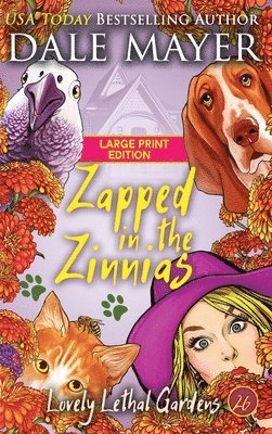 Zapped in the Zinnias 1