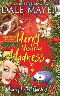 Dale Mayer - Merry Mistletoe Madness, Inbunden