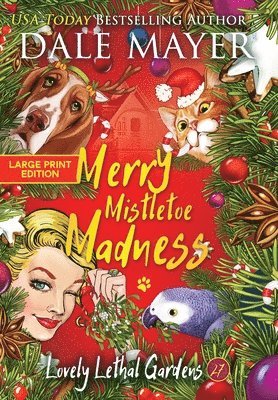 Dale Mayer - Merry Mistletoe Madness, Inbunden