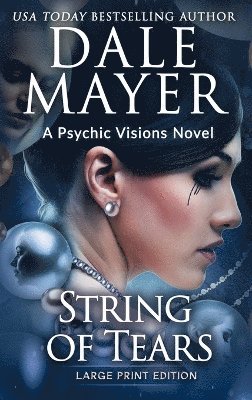 Dale Mayer - String of Tears, Inbunden