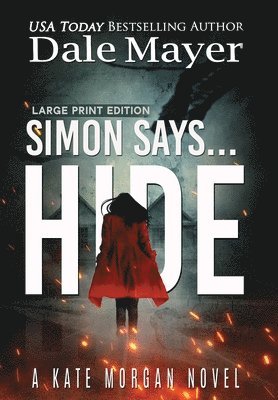Dale Mayer - Simon Says... Hide, Inbunden