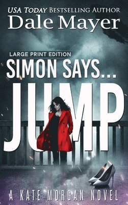 Dale Mayer - Simon Says... Jump, Inbunden