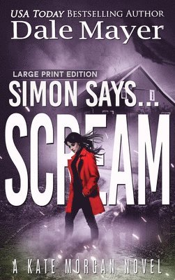 Dale Mayer - Simon Says... Scream, Inbunden