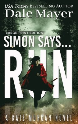 Dale Mayer - Simon Says... Run, Inbunden