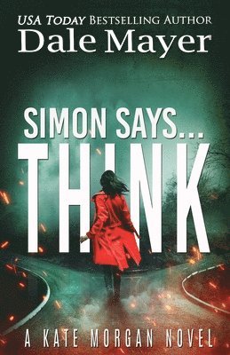 Dale Mayer - Simon Says... Think, Häftad