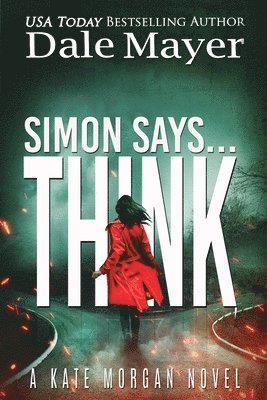 Dale Mayer - Simon Says... Think, Häftad